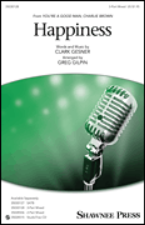 Happiness 3-Part Mixed - arr. Greg Gilpin