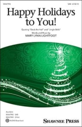 Happy Holidays to You SAB - Mary Lynn Lightfoot