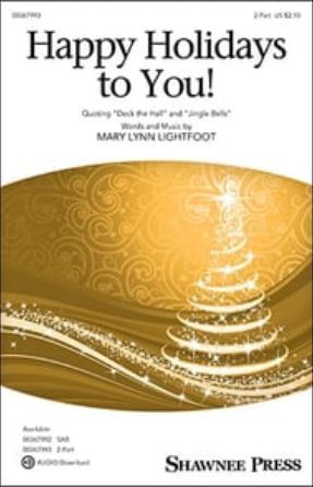 Happy Holidays to You! 2-Part - Mary Lynn Lightfoot