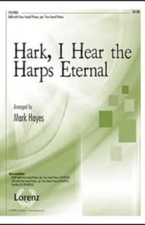 Hark, I Hear The Harps Eternal SAB - arr. Mark Hayes