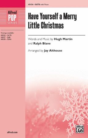 Have Yourself a Merry Little Christmas SATB - Arr. Jay Althouse
