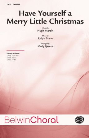 Have Yourself A Merry Little Christmas SATB - Arr. Molly Ijames