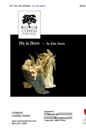 He Is Born SATB - Arr. Kim Denis