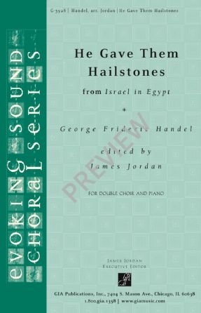 He Gave Them Hailstones (Israel In Egypt HWV 54 N. 7) SATB - Handel