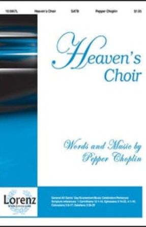 Heaven's Choir SATB - Pepper Choplin