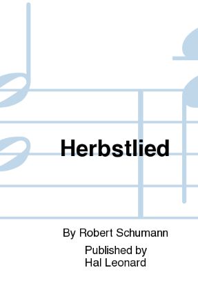 Herbstlied SATB - Robert Schumann, arr. William D. Hall