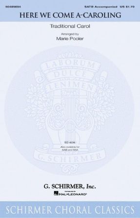 Here We Come A-Caroling SATB - Arr. Marie Pooler