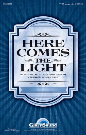 Here Comes The Light TTBB - Arr. John Yane