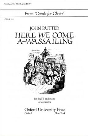 Here We Come A-Wassailing SATB - Arr. John Rutter