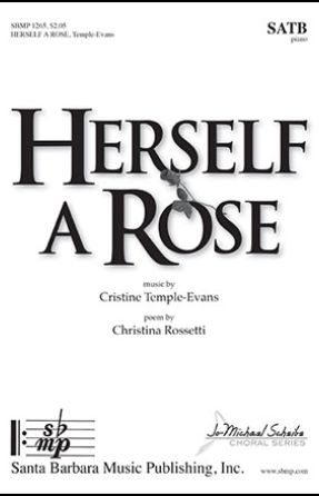 Herself a Rose SATB - Cristine Temple-Evans
