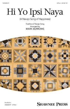 Hi Yo Ipsi Naya 2-Part - Arr. Mark Burrows