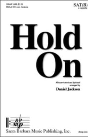 Hold On SATB - arr. Daniel Jackson