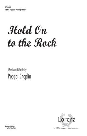 Hold On To The Rock TTBB - Pepper Choplin