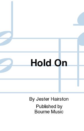 Hold On! SATBB - Jester Hairston