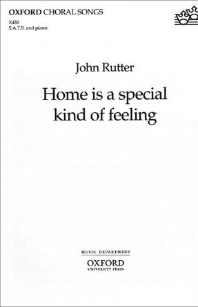 Home Is A Special Kind Of Feeling SATB - John Rutter
