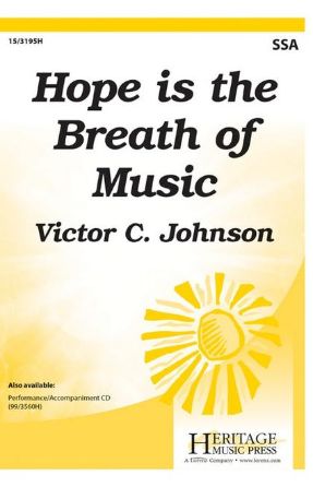 Hope is the Breath of Music SSA - Victor C. Johnson