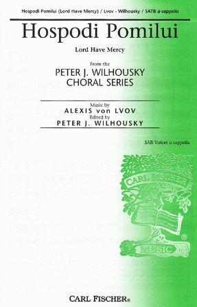 Hospodi Pomilui SATB - Alexis Von Lvov, Ed. Peter J. Wilhousky