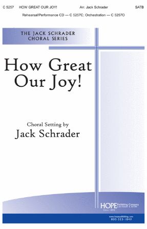How Great Our Joy! SATB - Arr. Jack Schrader