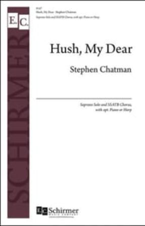 Hush, My Dear SSATB - Stephen Chatman