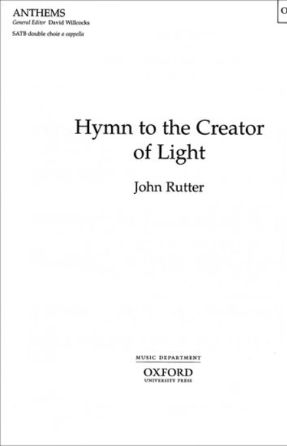 Hymn to the Creator of Light (The Gift of Love) SATB - John Rutter