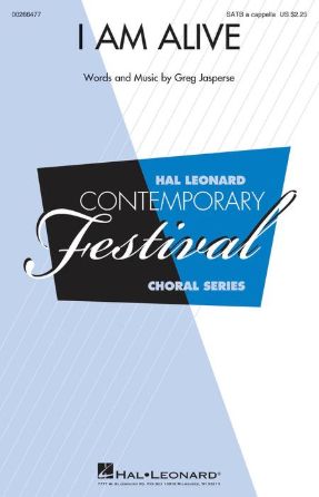 I Am Alive SATB - Greg Jasperse