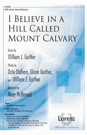 I Believe In A Hill Called Mount Calvary SATB - Arr. Mary McDonald