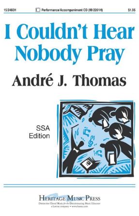 I Couldn’t Hear Nobody Pray SSA - Andre J. Thomas 2