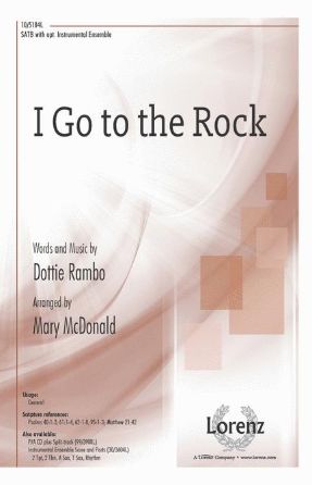 I Go To The Rock SATB - Arr. Mary McDonald