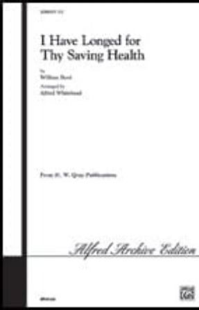 I Have Longed for Thy Saving Health SATB - William Byrd, ed. Allan Robert Petker