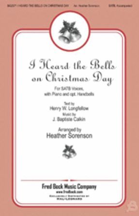 I Heard The Bells On Christmas Day SATB - Arr. Heather Sorenson