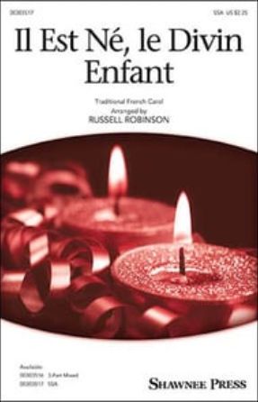 II Est Né Le Divin Enfant SSA - arr. Russell Robinson