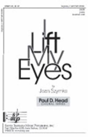 I Lift My Eyes SATB - Joan Szymko