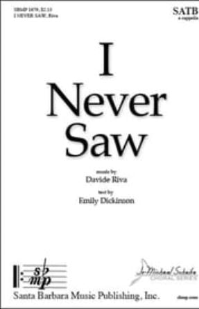 I Never Saw SATB - Davide Riva