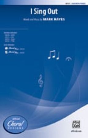I Sing Out SAB - Mark Hayes