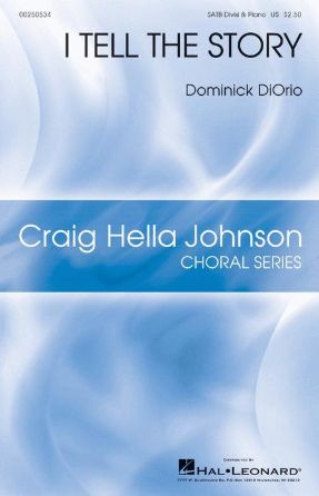 I Tell The Story SATB - Dominick DiOrio