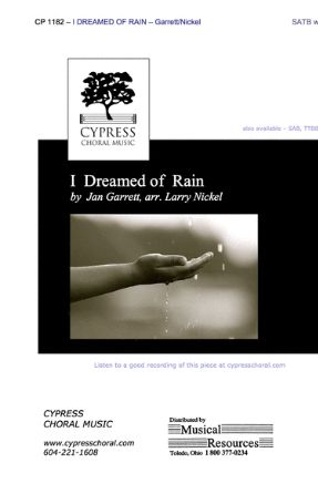 I Dreamed Of Rain SATB - Arr. Larry Nickel