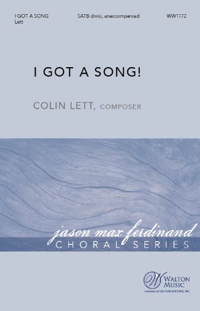 I Got A Song! SSAATB - Colin Lett