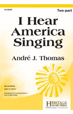 I Hear America Singing 2-Part - Andre J. Thomas