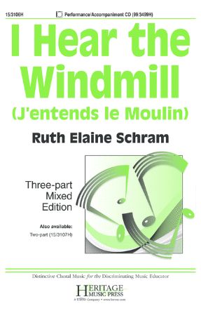 I Hear The Windmill 3-Part Mixed - Ruth Elaine Schram