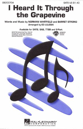 I Heard It Through The Grapevine SATB - Arr. Ed Lojeski