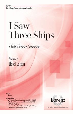 I Saw Three Ships SSA - Arr. Lloyd Larson