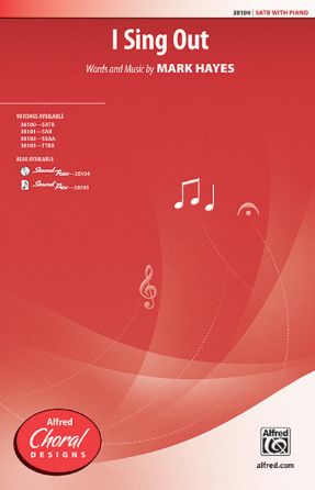 I Sing Out SATB - Mark Hayes