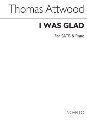 I Was Glad When They Said Unto Me SATB - Thomas Matthews