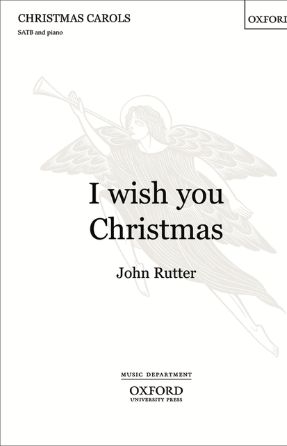 I Wish You Christmas SATB - John Rutter