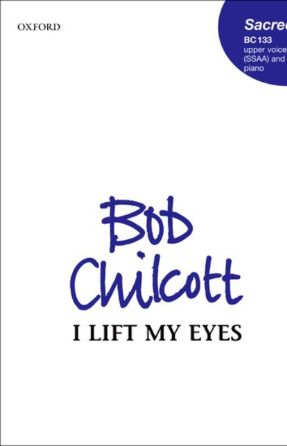 I lift My Eyes SSAA - Bob Chilcott
