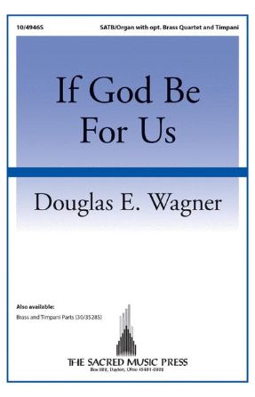 If God Be For Us SATB - Douglas E. Wagner