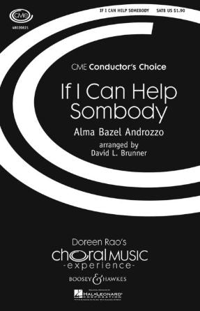 If I Can Help Somebody SATB - Arr. David L. Brunner