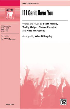 If I Can't Have You SAB - Arr. Alan Billingsley