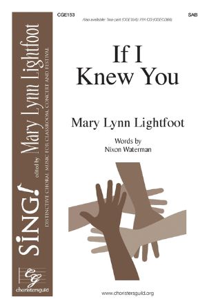 If I Knew You SAB - Mary Lynn Lightfoot