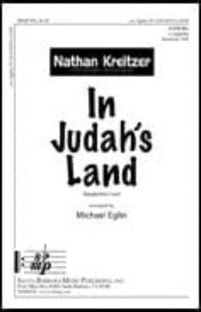 In Judah's Land SATB - arr. Michael Eglin